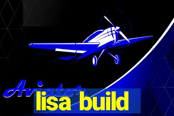 lisa build